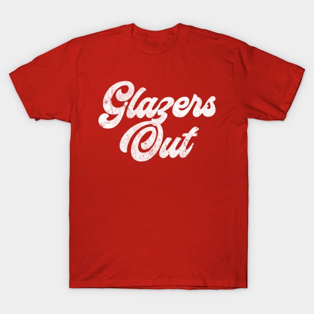 Glazers Out --- Retro Typography Design T-Shirt by DankFutura